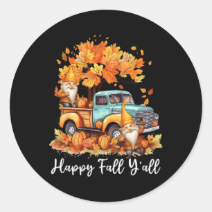 Happy Fall Y'all Gnome Pumpkin Truck Thanksgiving Classic Round Sticker