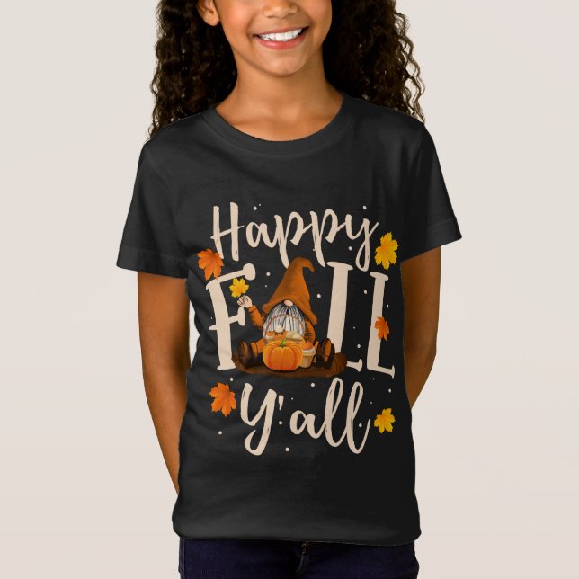 Happy Fall Y'all Gnomes Pumpkin Autumn Vibes Thank T-Shirt (Front)