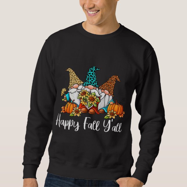 Happy Fall Yall Pumpkin Autumn Gnomes Fall Sweatshirt (Front)