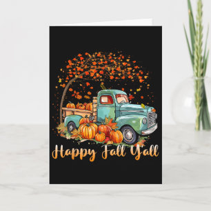 Happy Fall Y'all Pumpkin Truck Autumn Tree Fall Th Card