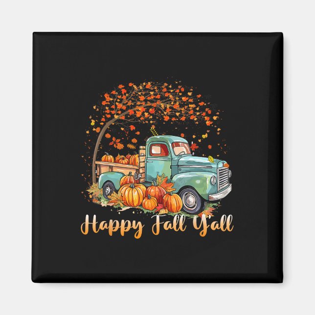 Happy Fall Y'all Pumpkin Truck Autumn Tree Fall Th Magnet (Front)