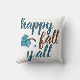 Happy Fall Y'all Quote White Throw Pillow