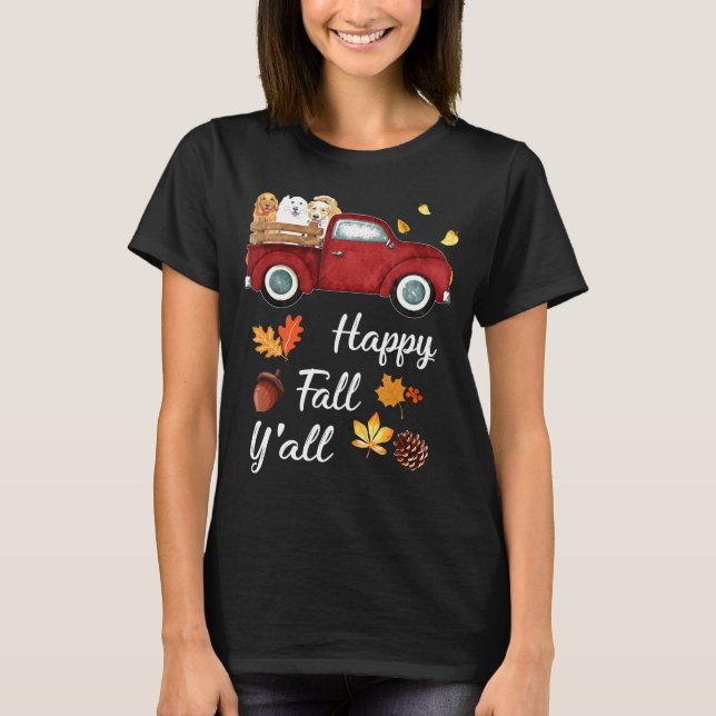 Happy Fall Yall Red Truck Golden Retriever T-Shirt (Front)