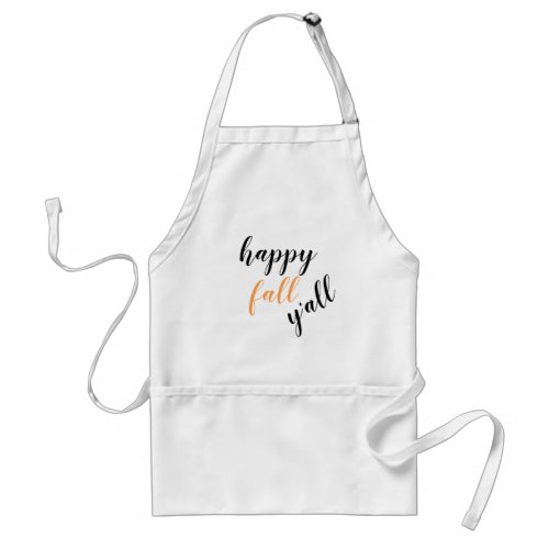 Happy Fall Yall Southern Quote Adult Apron