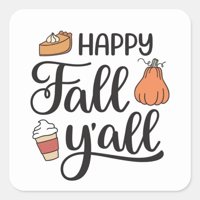 Happy Fall Y'all Square Sticker (Front)