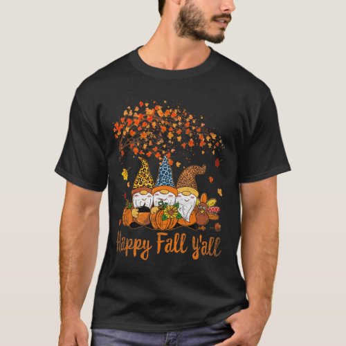 Happy Fall Yall Thanksgiving Gnomes Tree Pumpkin  T_Shirt