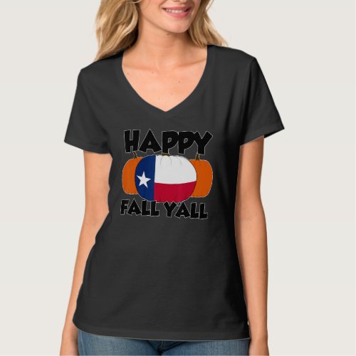 Happy Fall Yall Thanksgiving Pumpkin Texas T_Shirt