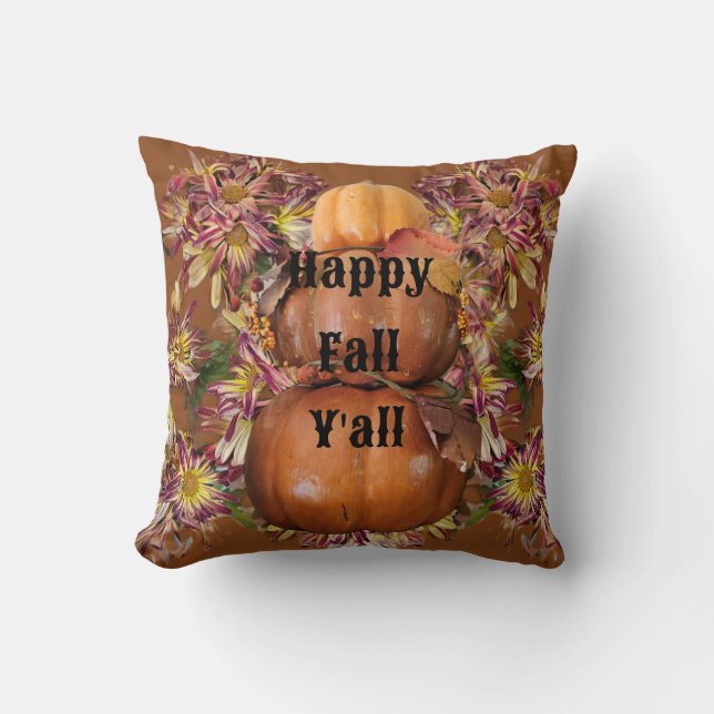Happy Fall y'all  Throw Pillow (Front)