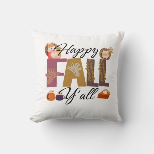 Happy Fall Yall Throw Pillow