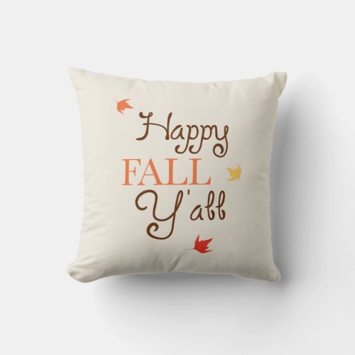 Happy Fall Yall Throw Pillow