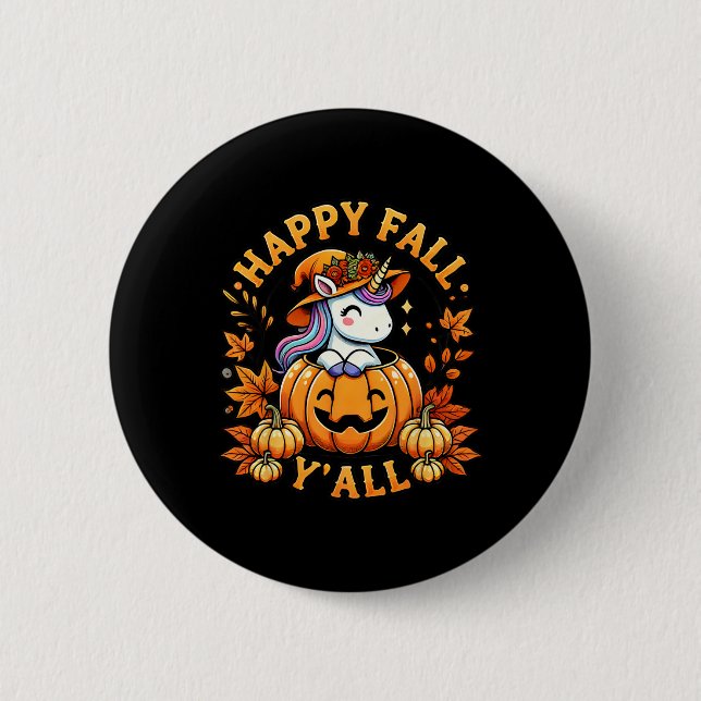 Happy Fall Y'all Unicorn Pumpkin Fall Outfit Thank Button (Front)