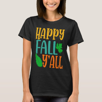 Happy Fall Y'all Vintage Autumn for Women Thanksgi T-Shirt