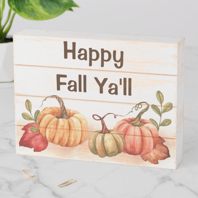 Happy Fall Ya'll  Wooden Box Sign (In Situ Horizontal)