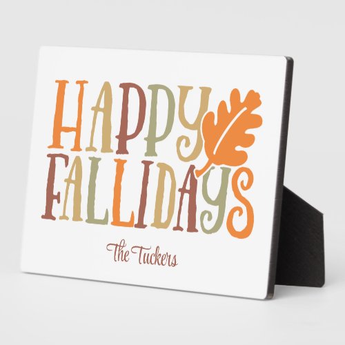 Happy FALLidays Cute Colorful Family Name Decor Plaque