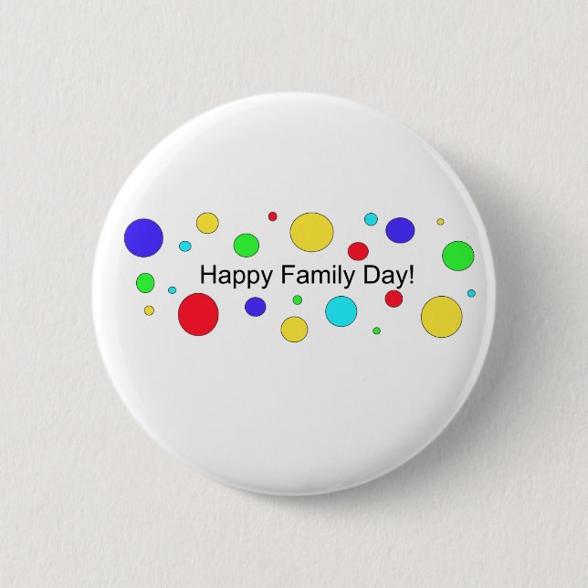 Happy Family Day! Pinback Button (Front)