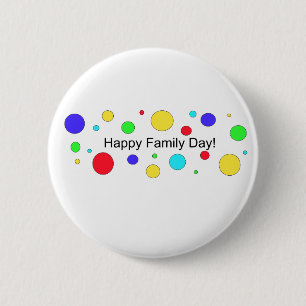 Happy Family Day! Pinback Button