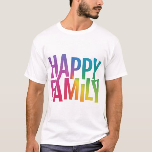 Happy family  T_Shirt