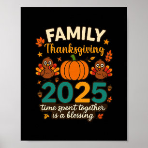 Happy Family Thanksgiving Together 2025 Crew Turke Poster