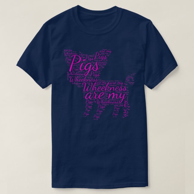 Happy Farming Design Pigs Are My Wheekness  T-Shirt (Design Front)