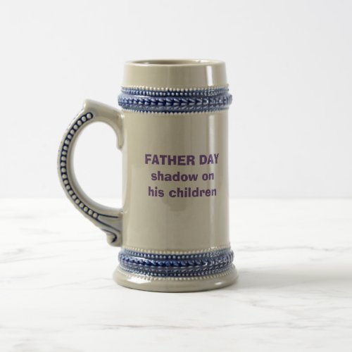Happy Father DAY Beer Stein