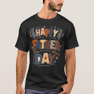 Happy Father Day Colorful Dad Lover T-Shirt