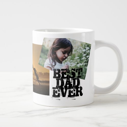 Happy Fathers Day Best Dad Ever 3 Photo Collage Giant Coffee Mug