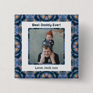 Happy Father’s Day Best Daddy Dad Ever Blue Photo Button