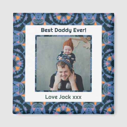 Happy Fathers Day Best Daddy Dad Ever Blue Photo Magnet