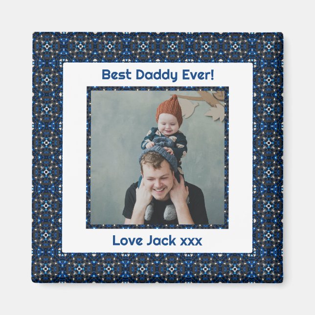 Happy Father’s Day Best Daddy Dad Ever Blue Photo Magnet (Front)