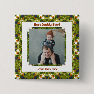 Happy Father’s Day Best Daddy Dad Ever Green Photo Button