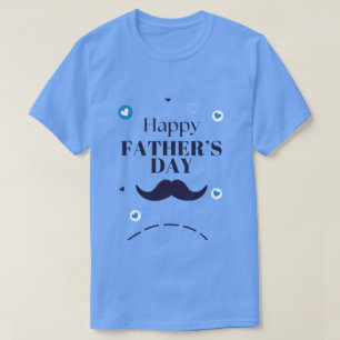 Happy Father’s Day – Mustache & Heart Design T-Shirt