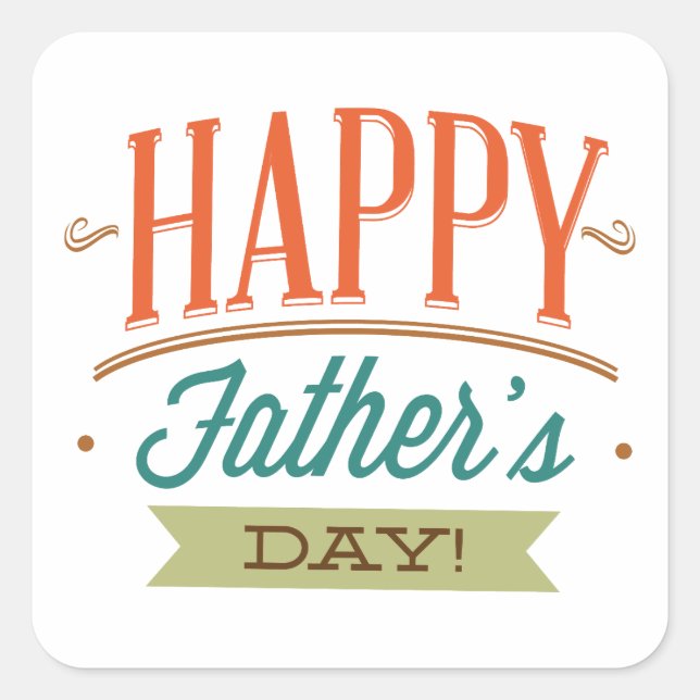 Happy Father’s Day Square Sticker (Front)