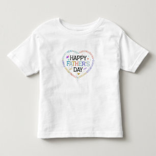 Happy Father’s Day Word Cloud Heart Design Toddler T-shirt