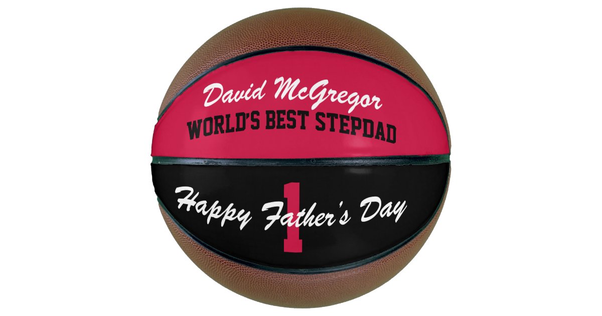 Happy Father’s Day World’s Best Stepdad Basketball Zazzle