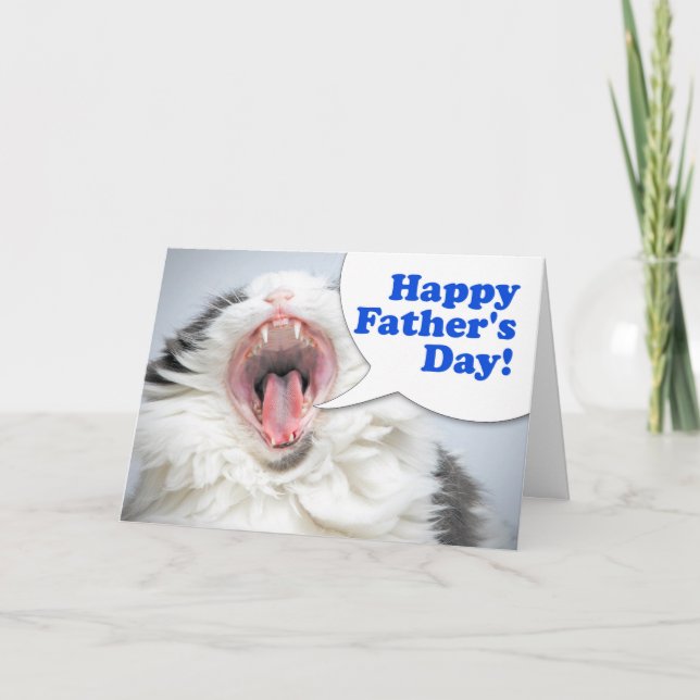Happy Father's Dad Funny Cat Shouting Humor  Holiday Card (Front)