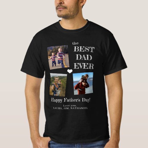 Happy Fathers Day 3 photo collage dad T_Shirt