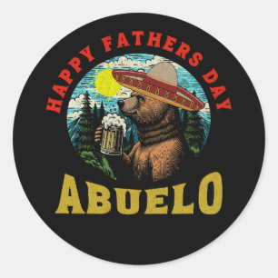 Happy Father's Day Abuelo Beer Mug Bear Sombrero Classic Round Sticker