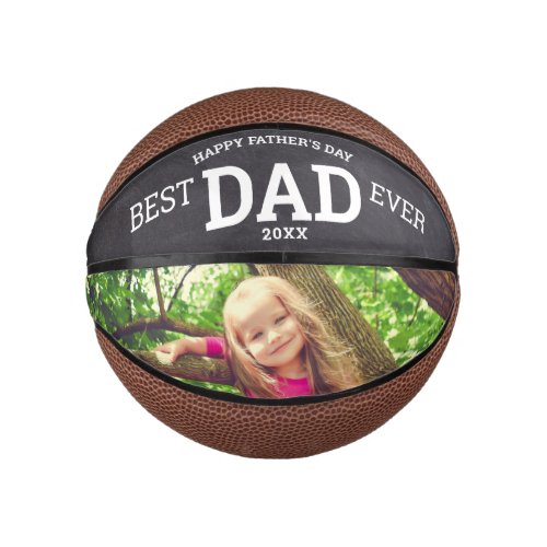 Happy Fathers Day Best Dad Ever Custom Photo Mini Basketball