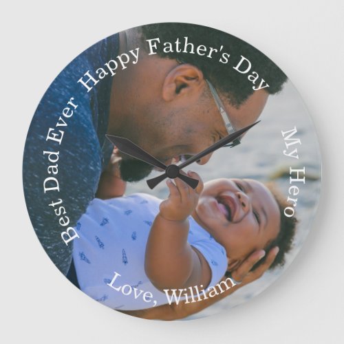 Happy Fathers day Best dad ever Custom photo text Large Clock