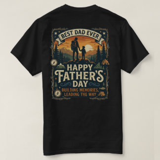 Happy Father's Day Best Dad Ever Tee | Hiking Camp