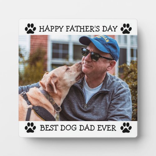Happy Fathers Day Best Dog Dad Ever Custom Photo Plaque
