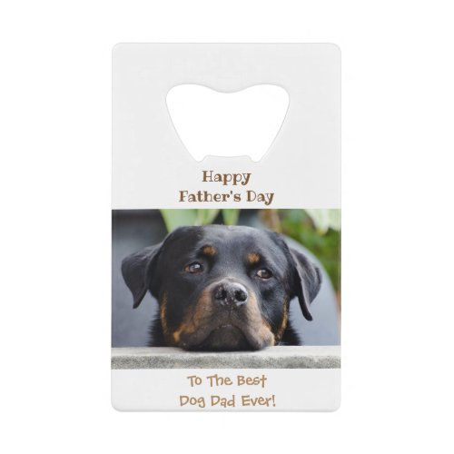 Happy Fathers Day Best Dog Dad Photo Credit Card Bottle Opener