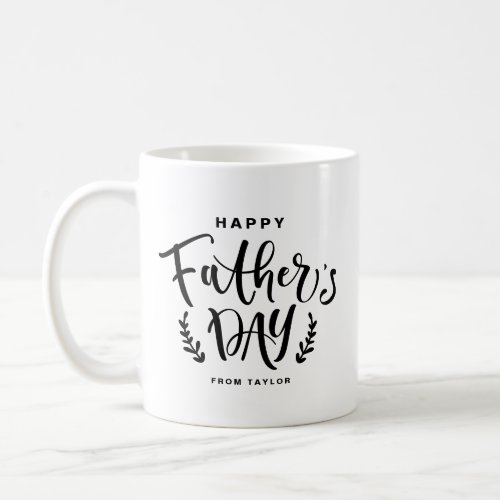 Happy Fathers Day Black Hand Lettering Custom Coffee Mug