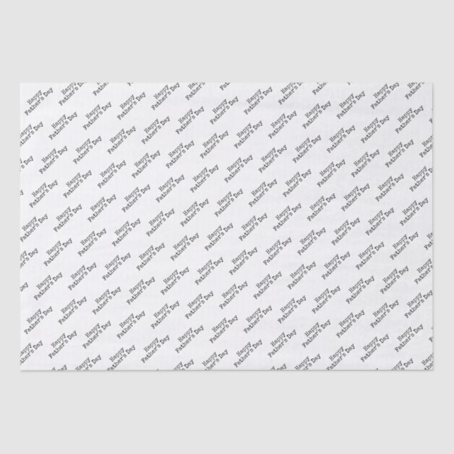 "Happy Father's Day"  Black on White Background Tissue Paper (Front)