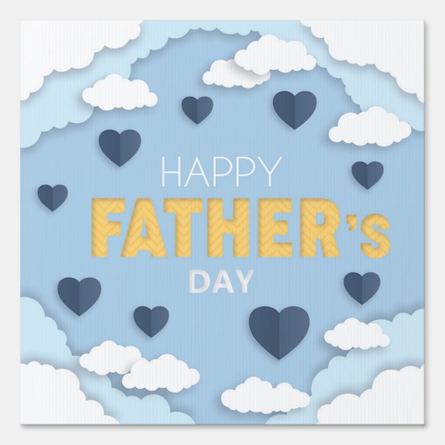 Happy Father's Day blue hearts in the sky  Sign (Front)