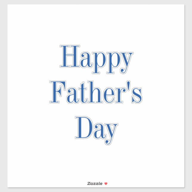 Happy Fathers Day Blue White Classy Elegant Simple Sticker (Sheet)