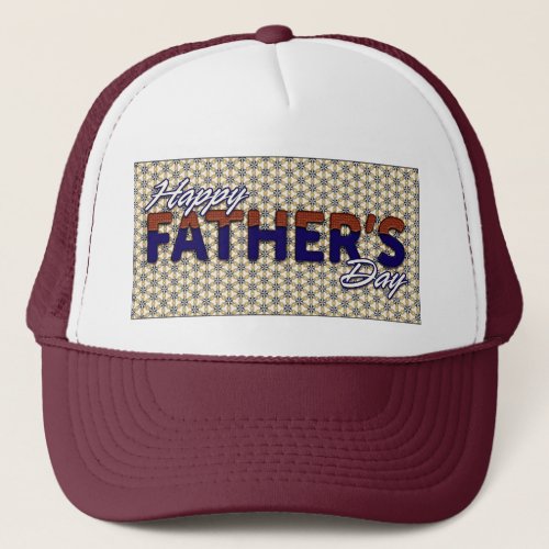 Happy Fathers Day Burgundy And White Trucker Hat