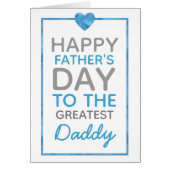 Happy Father's Day card for Greatest Daddy (Front)