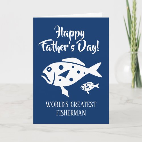 Happy Fathers Day card for worlds best fisherman