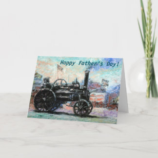 Happy Father's Day card with a Steam Tractor